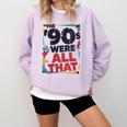 The 90s Were All That – Retro 1990s Nostalgia Tee Comfort Colors Sweatshirt Crimson The 90s Were All That – Retro 1990s Nostalgia Tee Comfort Colors Sweatshirt Crimson