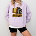 Book Love Scene The Book Was Better Bookworm Vibes Comfort Colors Sweatshirt Crimson