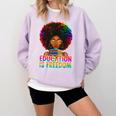 Education Is Freedom Teacher Books History Month Comfort Colors Sweatshirt Crimson