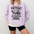 Funny Fathers Day Funny Please Be Patient I'm From The 1900s Comfort Colors Sweatshirt Crimson Funny Fathers Day Funny Please Be Patient I'm From The 1900s Comfort Colors Sweatshirt Crimson