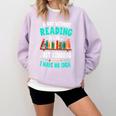 Humor Book Reader A Day Without Reading Is Like Comfort Colors Sweatshirt Crimson
