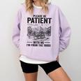Please Be-Patient With-Me I'm From The 1900s Oregon Trail Comfort Colors Sweatshirt Crimson