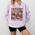 Please Be Patient With Me I'm From The 1900s Country Girl Comfort Colors Sweatshirt Crimson Please Be Patient With Me I'm From The 1900s Country Girl Comfort Colors Sweatshirt Crimson