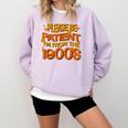 Please Be Patient I'm From The 1900s Ironic Millennial Quote Comfort Colors Sweatshirt Crimson Please Be Patient I'm From The 1900s Ironic Millennial Quote Comfort Colors Sweatshirt Crimson