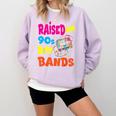 Raised On 90s Boy Bands Nostalgia Love Women Men Comfort Colors Sweatshirt Crimson