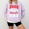 2026 Senior Band Dad Class Of 2026 Band Parent Graduation Comfort Colors Sweatshirt Orchid