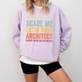Architect Graduation & Architect Student Architecture Comfort Colors Sweatshirt Orchid