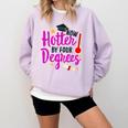 Class Of 2022 Four Degrees Hotter Graduation Day Master Grad Comfort Colors Sweatshirt Orchid