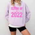 Class Of 2022 Pink Girls Shirt Graduation Comfort Colors Sweatshirt Orchid
