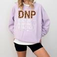 DNP Doctor Of Nursing Practice Medical School Graduation Comfort Colors Sweatshirt Orchid