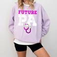 Future PA Physician Assistant Graduation Comfort Colors Sweatshirt Orchid