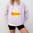 Future Politician Graduation For Kids And Graduates T-Shirt Comfort Colors Sweatshirt Orchid