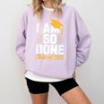 Graduation Class Of 2025 I Am So Done Senior Student Comfort Colors Sweatshirt Orchid
