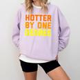 Hotter By One Degree Graduation Shirt College Major Graduate Comfort Colors Sweatshirt Orchid