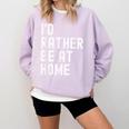 I'd Rather Be At Home Antisocial Introvert Tee Comfort Colors Sweatshirt Orchid I'd Rather Be At Home Antisocial Introvert Tee Comfort Colors Sweatshirt Orchid