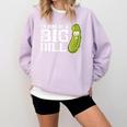I'm Kind Of a Big Dill Graduation Shirt Comfort Colors Sweatshirt Orchid