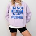 I'm Not Quite I'm Overthinking Introvert Quote Comfort Colors Sweatshirt Orchid I'm Not Quite I'm Overthinking Introvert Quote Comfort Colors Sweatshirt Orchid