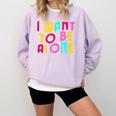 Introvert I Want To Be Alone Retro Wavy Comfort Colors Sweatshirt Orchid Introvert I Want To Be Alone Retro Wavy Comfort Colors Sweatshirt Orchid