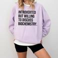 Introverted Biochemist Biochemistry Introvert Comfort Colors Sweatshirt Orchid Introverted Biochemist Biochemistry Introvert Comfort Colors Sweatshirt Orchid