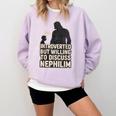 Introverted But Willing To Discuss Nephilim Tee Comfort Colors Sweatshirt Orchid