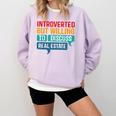 Introverted But Willing To Discuss Real Estate Comfort Colors Sweatshirt Orchid Introverted But Willing To Discuss Real Estate Comfort Colors Sweatshirt Orchid