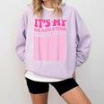 It's My Graduation Sign My Shirt Groovy Girls Graduation Comfort Colors Sweatshirt Orchid