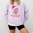 Jingle All The Way Away From Me This Christmas For Introvert Comfort Colors Sweatshirt Orchid