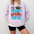 My Mommy Is A Graduate Shirt Matching Family Graduation Comfort Colors Sweatshirt Orchid