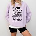My Mommy Did It And She Did It Graduation Tee For Daughter Comfort Colors Sweatshirt Orchid