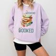 'My Weekend Is All Booked' Reading Book Introvert Librarian Comfort Colors Sweatshirt Orchid