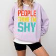 People Think I'm Shy I Introvert Comfort Colors Sweatshirt Orchid People Think I'm Shy I Introvert Comfort Colors Sweatshirt Orchid