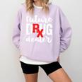 Pharmacist Graduation Pharmacy Future Drug Dealer Comfort Colors Sweatshirt Orchid