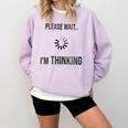Please Wait I'm Thinking Introvert Comfort Colors Sweatshirt Orchid Please Wait I'm Thinking Introvert Comfort Colors Sweatshirt Orchid