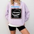 Powered By Introvert Inside Embrace Your Quiet Strength Comfort Colors Sweatshirt Orchid Powered By Introvert Inside Embrace Your Quiet Strength Comfort Colors Sweatshirt Orchid