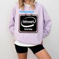 Powered By Introvert Inside Embrace Your Quiet Strength Comfort Colors Sweatshirt Orchid Powered By Introvert Inside Embrace Your Quiet Strength Comfort Colors Sweatshirt Orchid