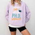 Proud Dad PhD Doctoral Graduation Doctorate Degree EdD PsyD Comfort Colors Sweatshirt Orchid