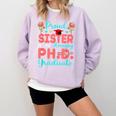Proud Sister Of An Amazing PhD Graduate Family Graduation Comfort Colors Sweatshirt Orchid