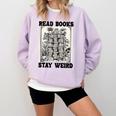 Read Books Stay Weird Book Lover Joke Introvert Reading Comfort Colors Sweatshirt Orchid Read Books Stay Weird Book Lover Joke Introvert Reading Comfort Colors Sweatshirt Orchid