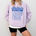 Silent Girls Are Dangerous T For Quiet Introvert Girl Comfort Colors Sweatshirt Orchid