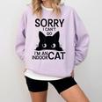 Sorry I Can't Go I'm An Indoor Cat Introvert Cats Comfort Colors Sweatshirt Orchid Sorry I Can't Go I'm An Indoor Cat Introvert Cats Comfort Colors Sweatshirt Orchid