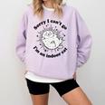 Sorry I Can't Go I'm An Indoor Cat Quote Introvert Comfort Colors Sweatshirt Orchid Sorry I Can't Go I'm An Indoor Cat Quote Introvert Comfort Colors Sweatshirt Orchid