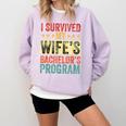 i Survived My Wife Bachelor's Degree Wife Graduation Comfort Colors Sweatshirt Orchid
