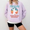Trust Me I'Ve Got A Human Services Degree College Graduation Comfort Colors Sweatshirt Orchid