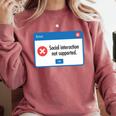 Anti Social Introvert Social Interaction Not Supported Comfort Colors Sweatshirt Crimson