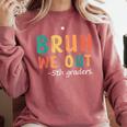 Bruh We Out 5th Graders Fifth Grade Graduation Comfort Colors Sweatshirt Crimson