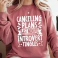 Canceling Plans Last Minute Introvert Tingles Alone Time Comfort Colors Sweatshirt Crimson