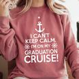 I Can't Keep Calm Graduation Cruise Comfort Colors Sweatshirt Crimson