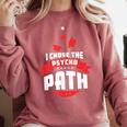 I Chose The Psycho Path School Graduation Comfort Colors Sweatshirt Crimson