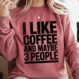 I Like Coffee & May Be 3 People Coffee Lover Introvert Comfort Colors Sweatshirt Crimson I Like Coffee & May Be 3 People Coffee Lover Introvert Comfort Colors Sweatshirt Crimson
