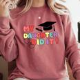 My Daughter Did It Graduation Doctor Nurse Child Graduated Comfort Colors Sweatshirt Crimson